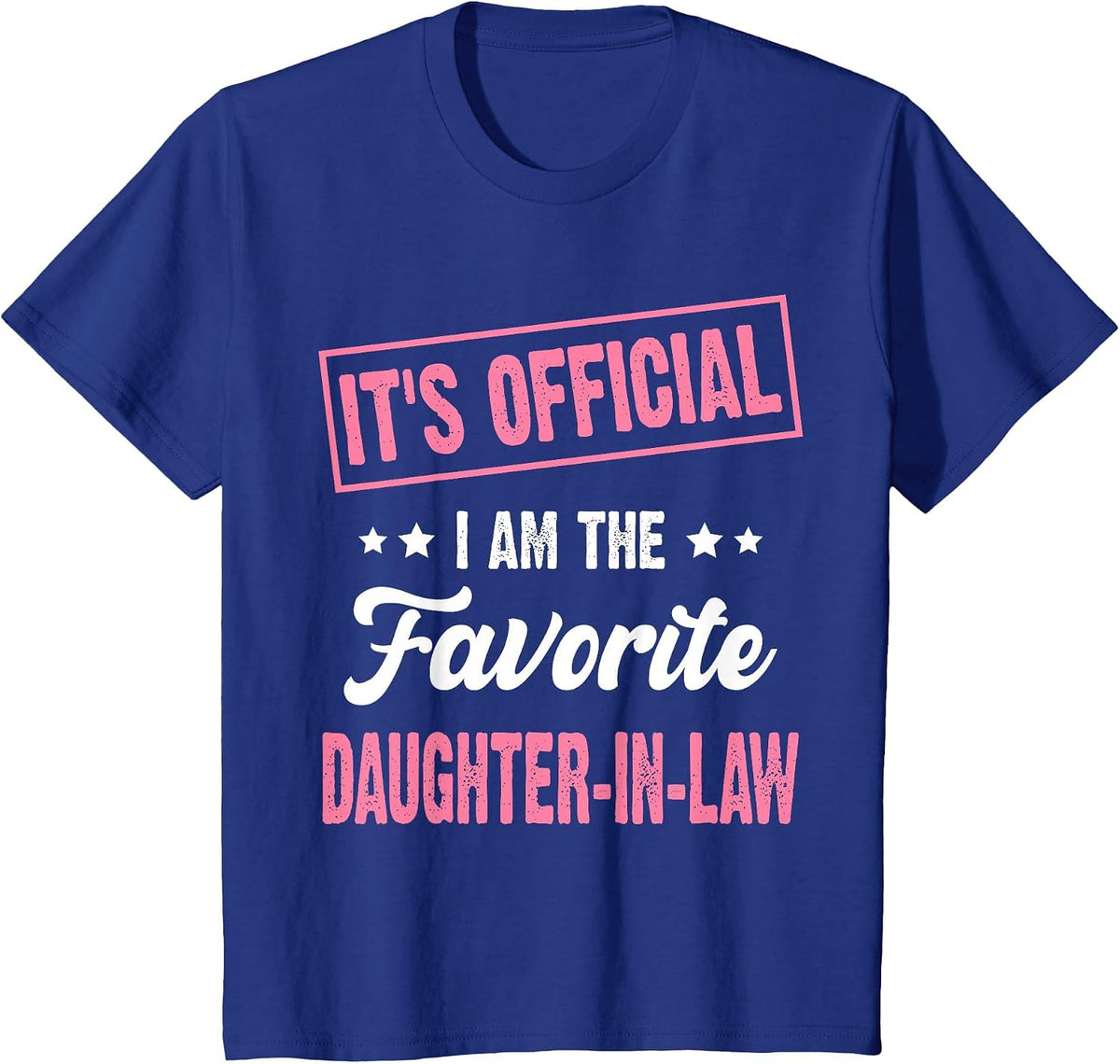 It's Official I'm The Favorite Daughter-in-Law Vintage T-Shirt Tee for Women - Royal Blue