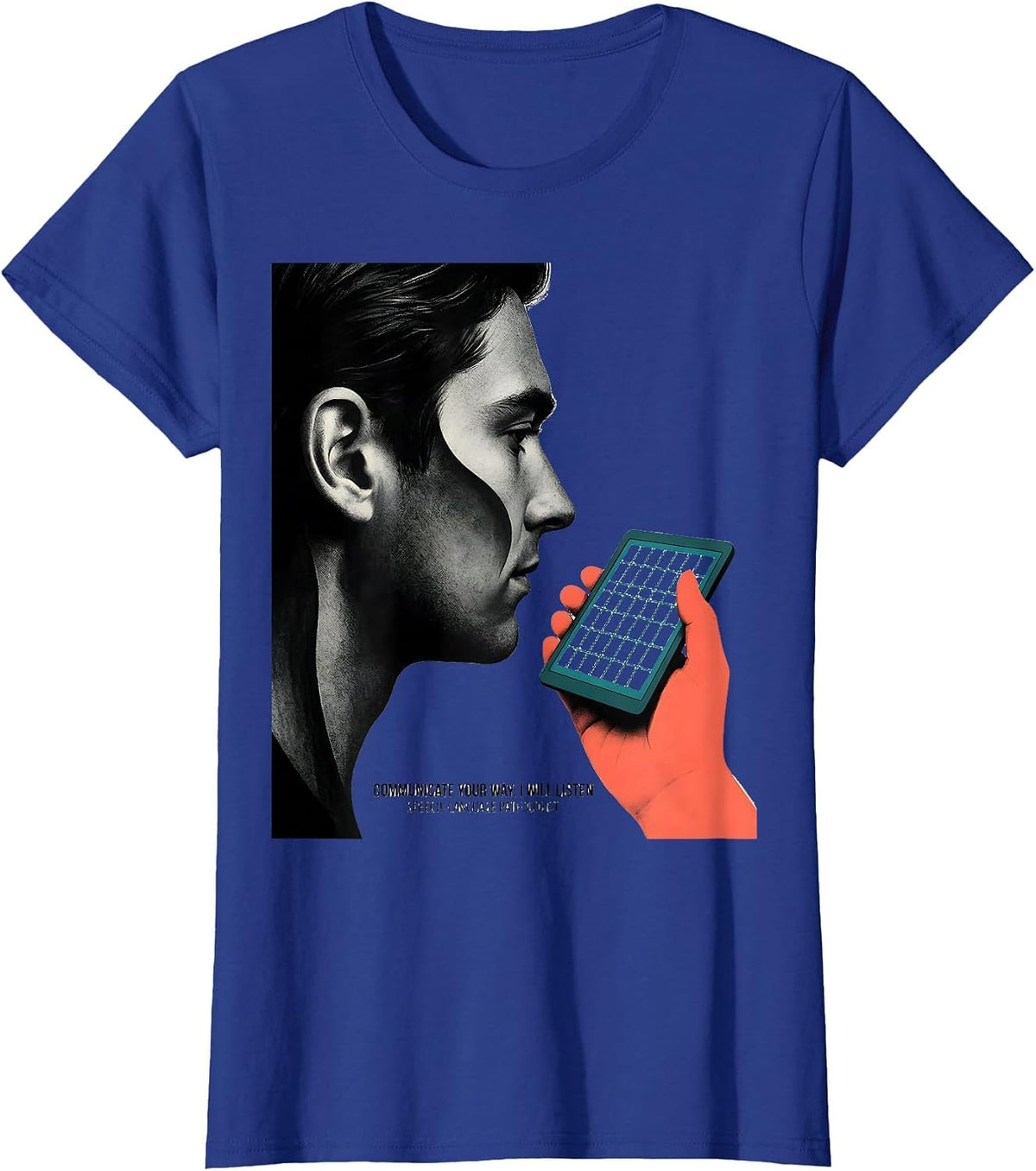 Women's Communicate Your Way Speech-Language Pathologist SLP Gift T-Shirt - Royal Blue