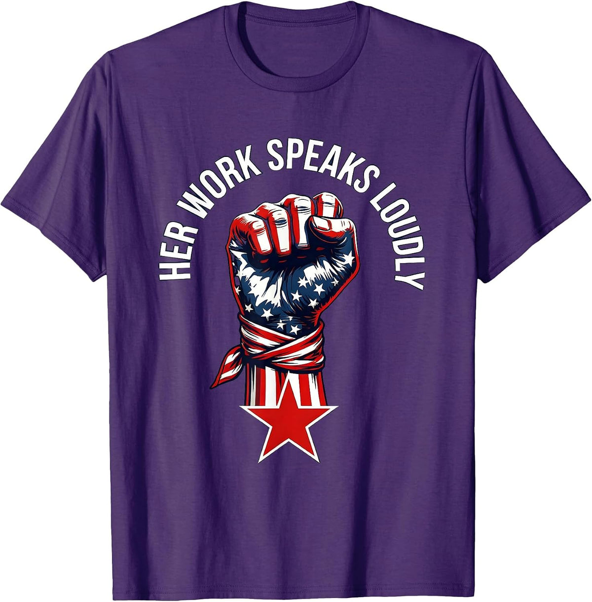 Her Work Speaks Loudly Labor Day Design T-Shirt - Purple