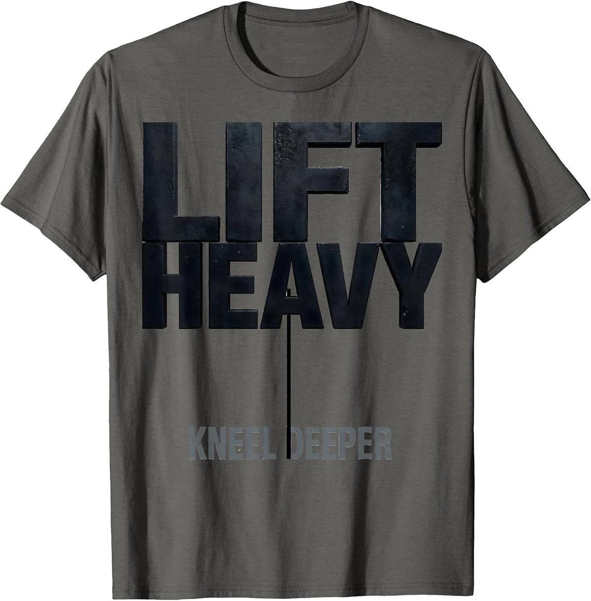 Men's Lift Heavy, Kneel Deeper Faith Affirming Christian Sport T-Shirt - Asphalt Grey