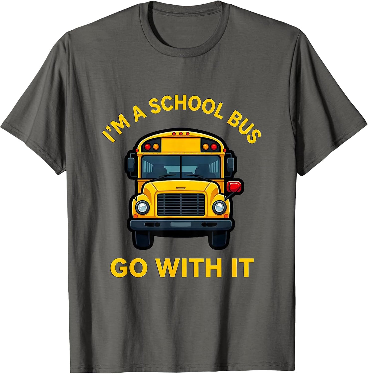 Men's I'm A School Bus Go With It Funny Halloween Costume T-Shirt - Asphalt Grey