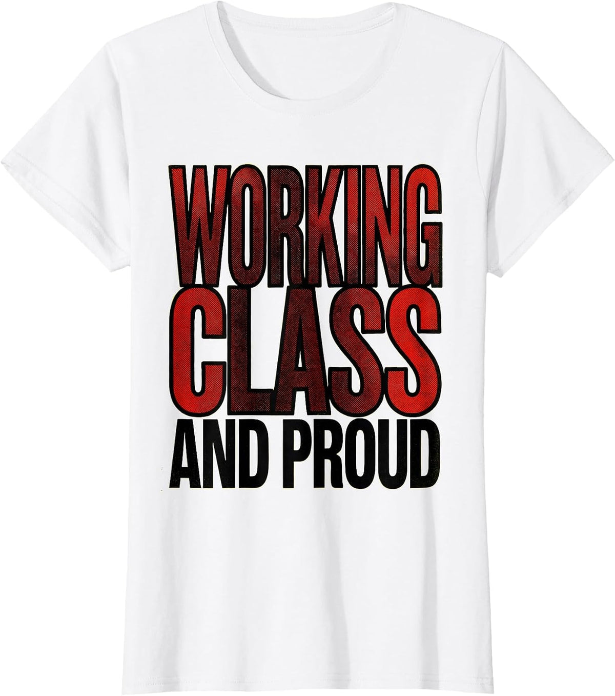 Working Class and Proud Labor Day Design T-Shirt - White