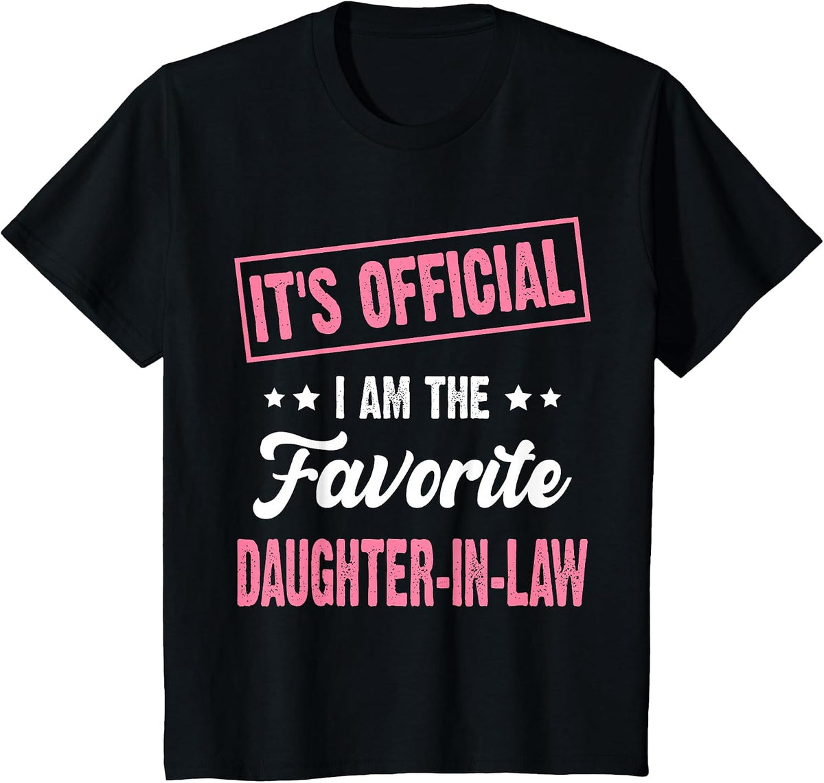 It's Official I'm The Favorite Daughter-in-Law Vintage T-Shirt Tee for Women - Black