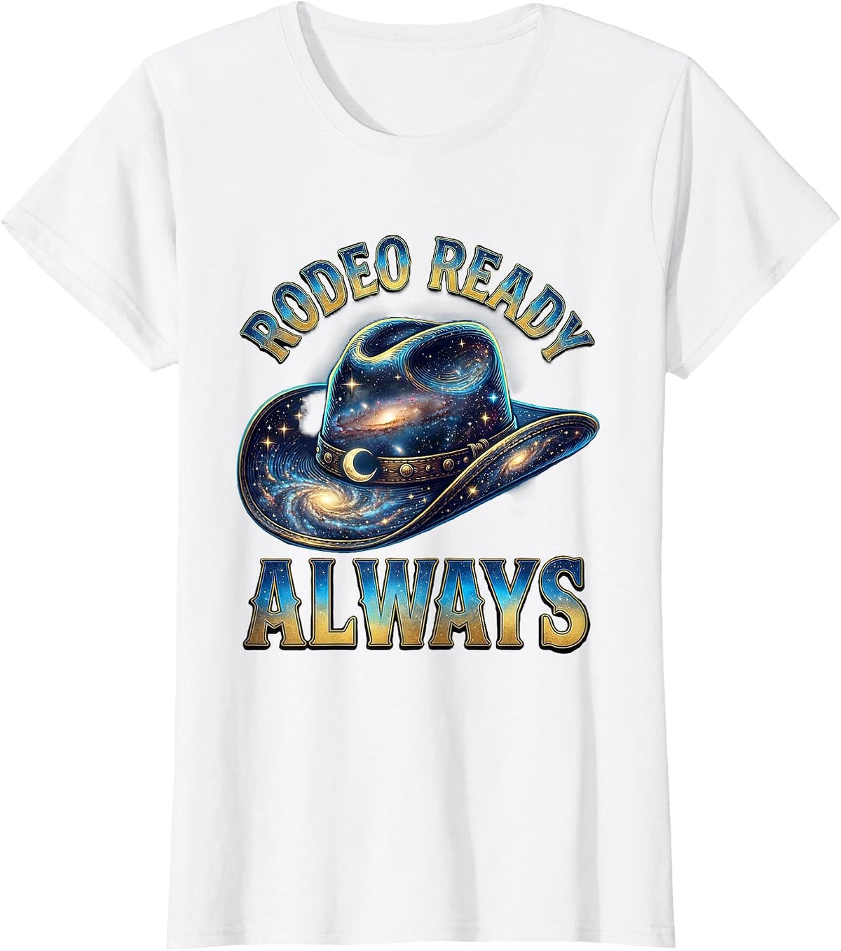 Rodeo Ready Always Cowboy Design T-Shirt - White