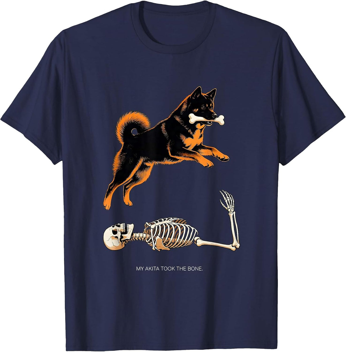 My Akita Took the Bone Funny Skeleton Chasing Dog Mom T-Shirt - Navy Blue