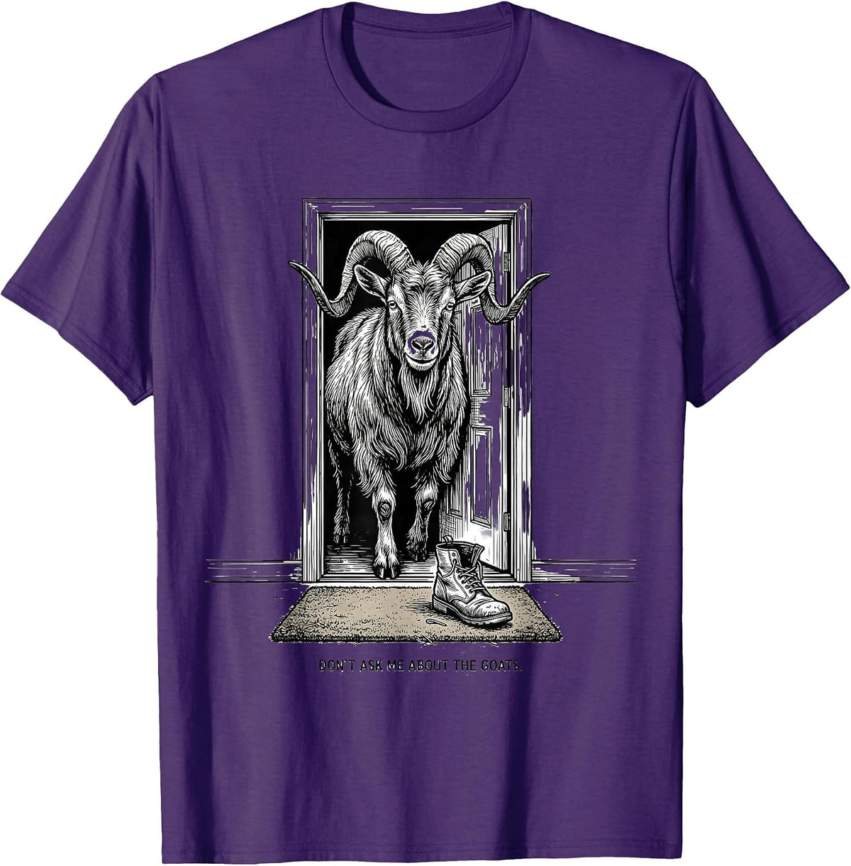 Don't Ask Me About The Goats Funny Goat Lover Farmer Humor T-Shirt - Purple