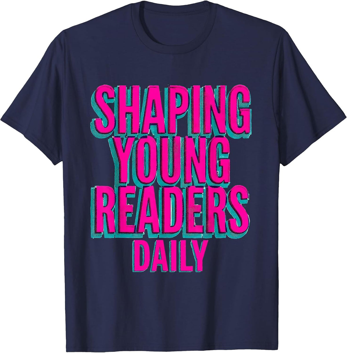 Shaping Young Readers Daily Reading Teacher Design T-Shirt - Navy Blue