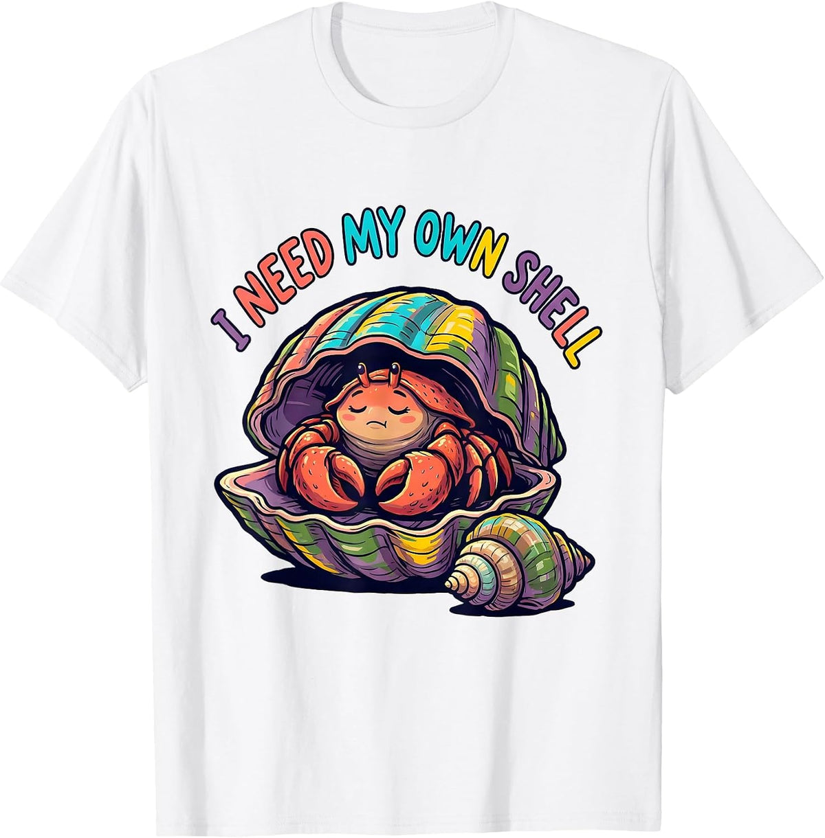 Men's I Need My Own Shell Funny Autism Meme Autistic Support T-Shirt - White