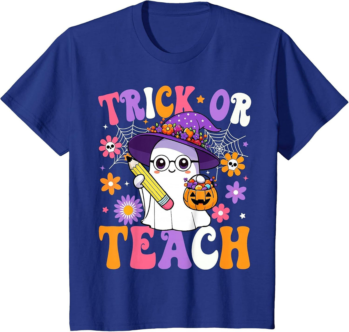 Trick Or Teach Teacher Ghost Teaching Fun Halloween Teacher T-Shirt - Royal Blue