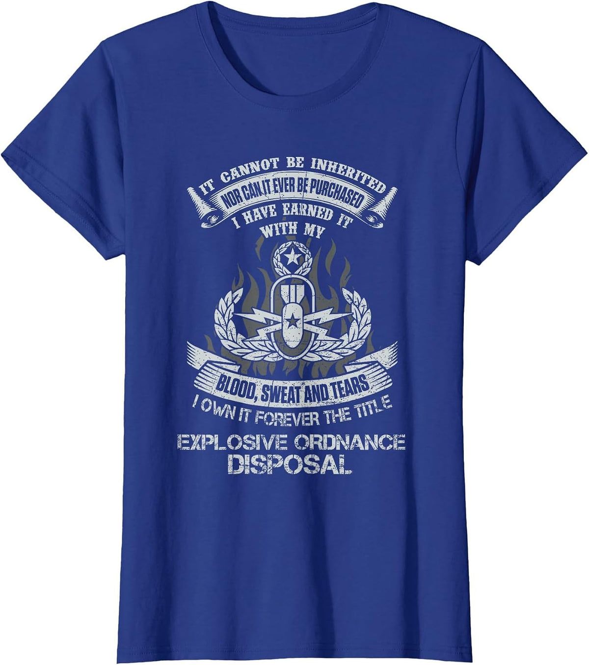 Own Forever The Title Explosive Ordnance Disposal EOD Tech T-Shirt - Royal Blue