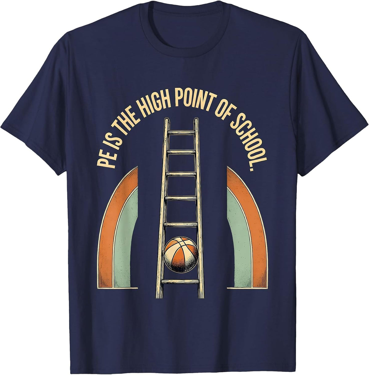 Men's PE Is The High Point Of School Gym Teacher Physical T-Shirt - Navy Blue