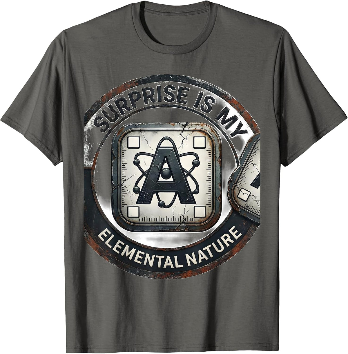 Surprise Is My Elemental Nature Funny Science Pun T-Shirt - Asphalt Grey