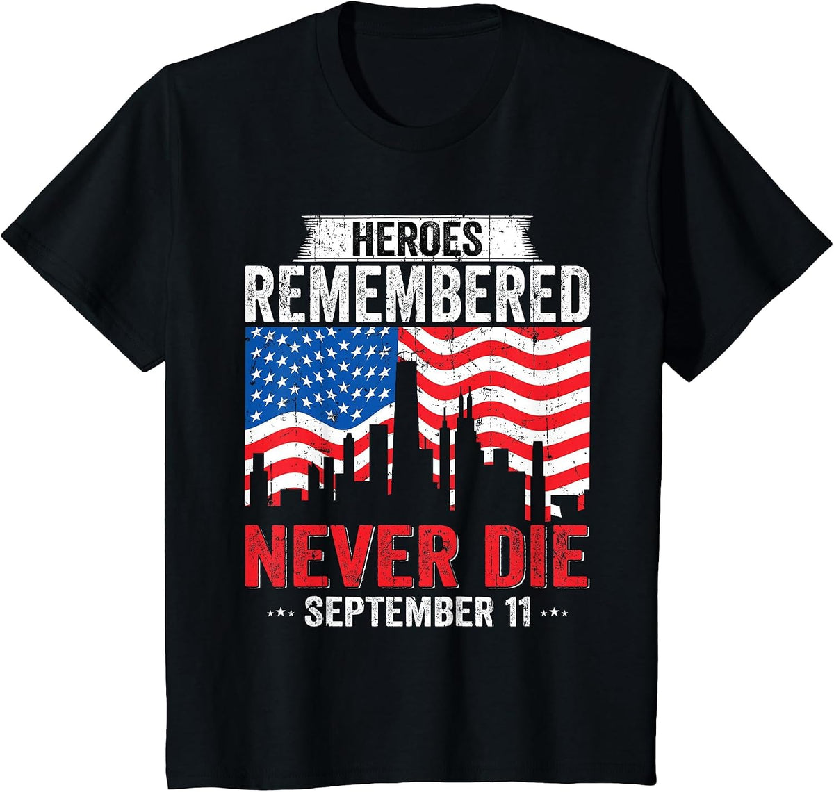 Heroes Remembered Never Die American Patriot Retro USA Flag T-Shirt - Black