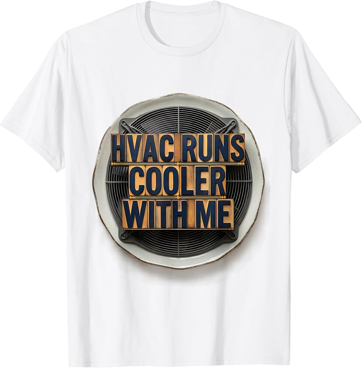 Men's HVAC Runs Cooler With Me Funny HVAC Tech HVAC Dad Humor T-Shirt - White