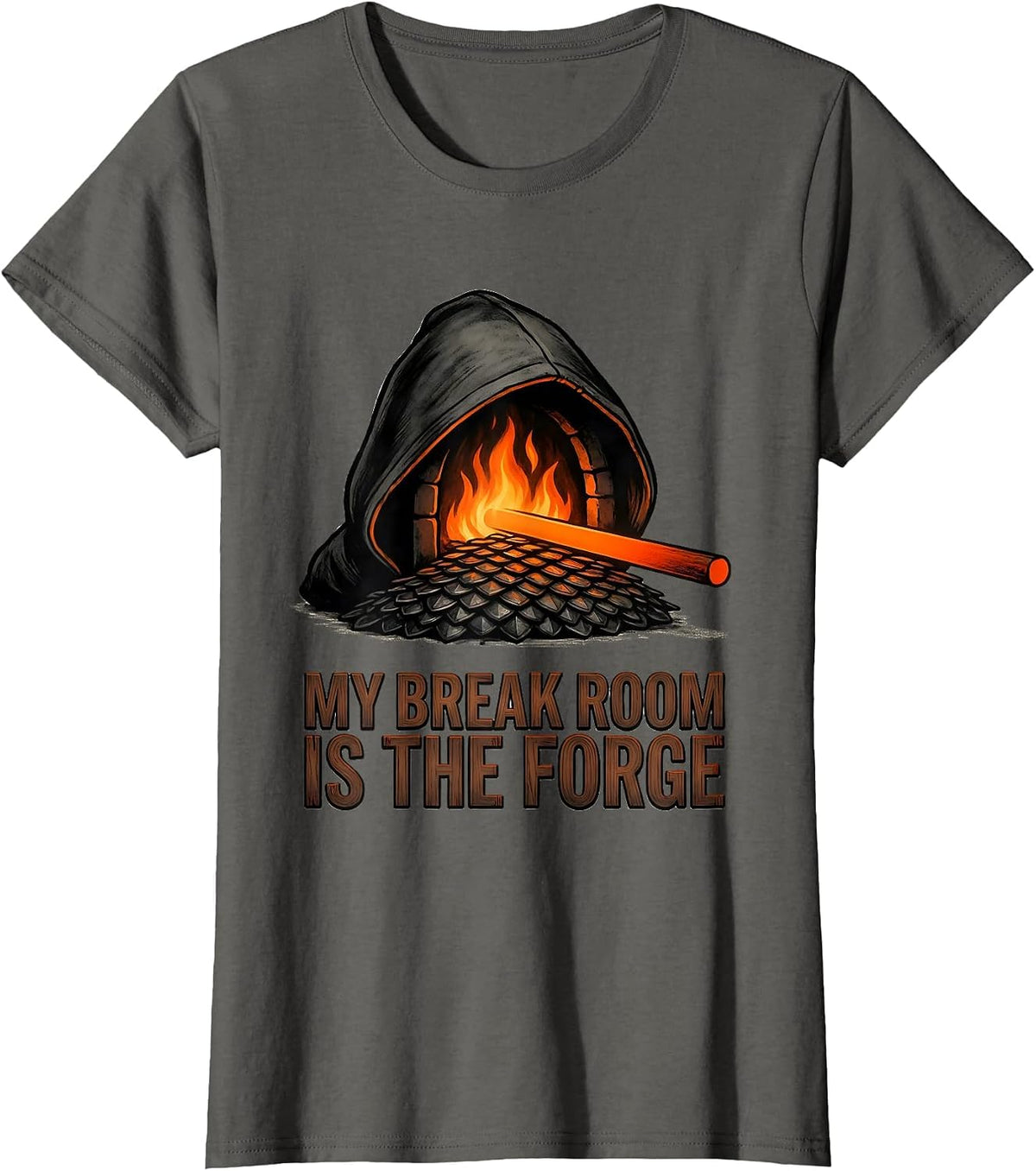 Women's My Break Room Is The Forge Funny Blacksmith Forge Gift T-Shirt - Asphalt Grey