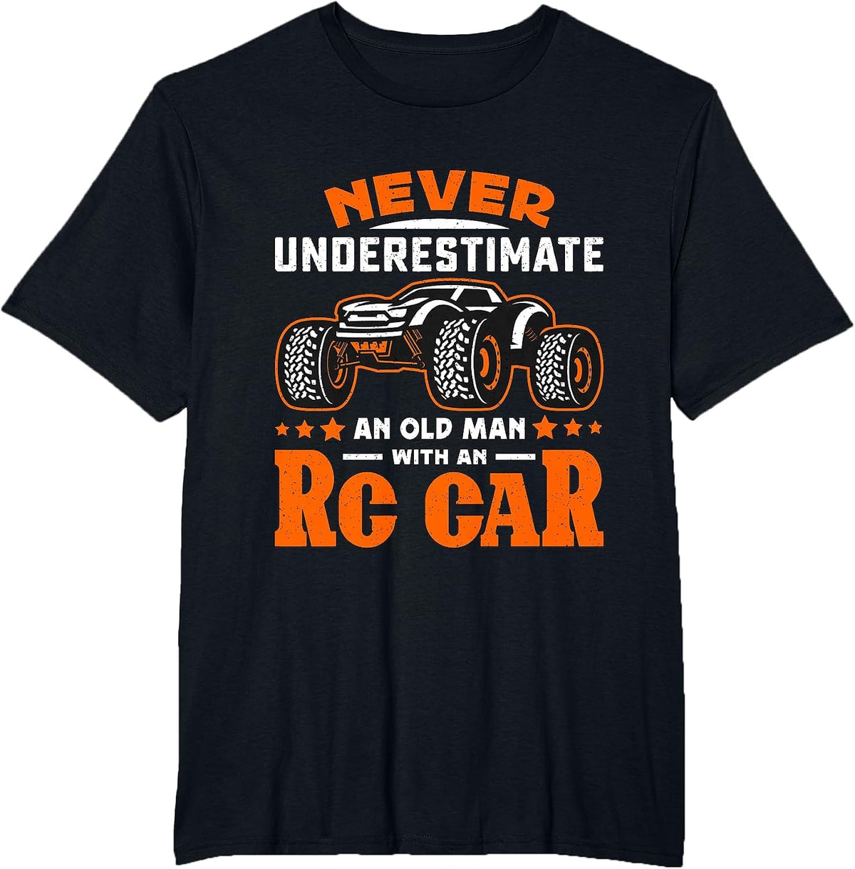 Never Underestimate an Old Man with RC Car RC Model Racing T-Shirt - Black