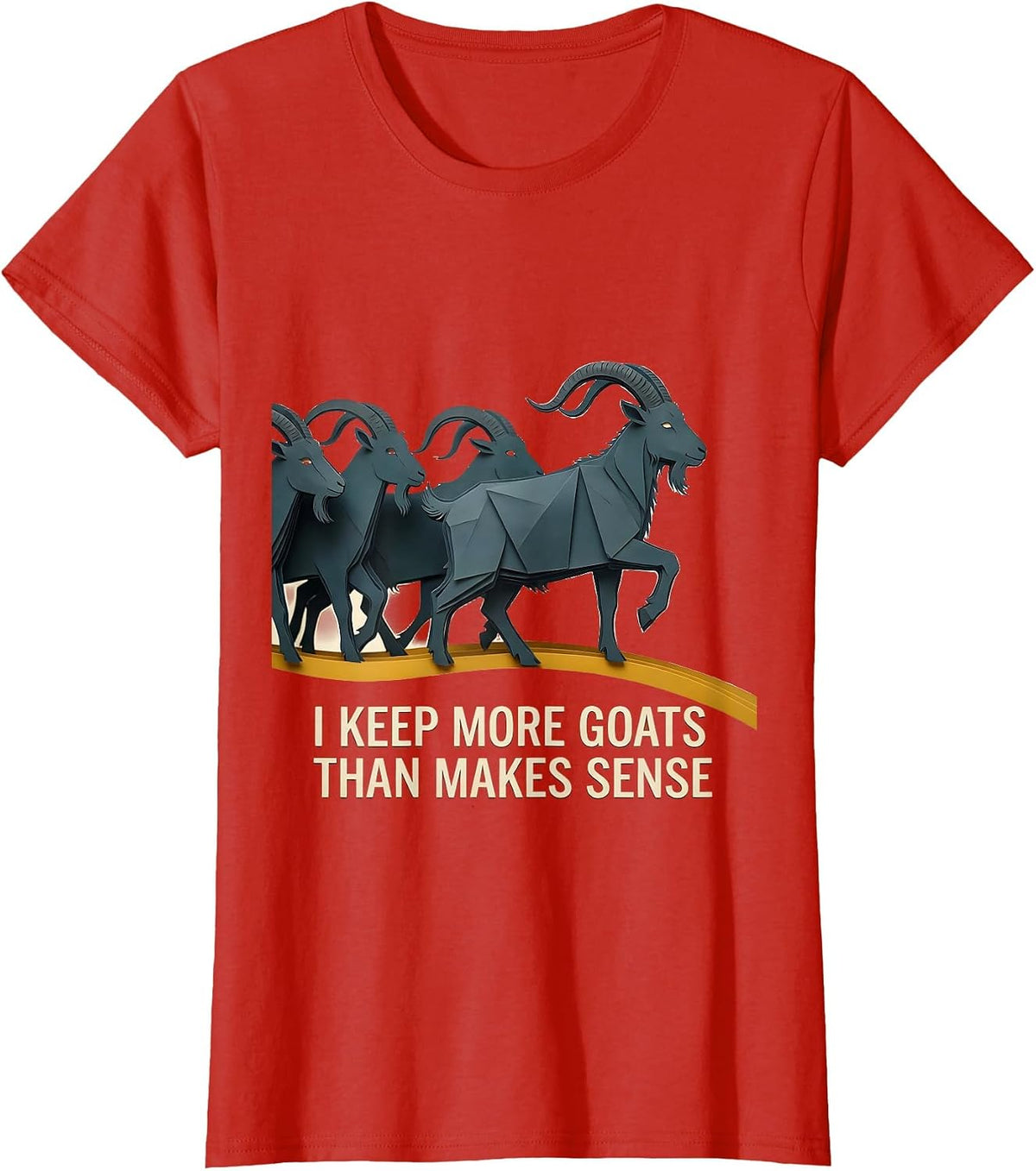 I Keep More Goats Than Makes Sense Funny Goat Lover Farm T-Shirt - Red