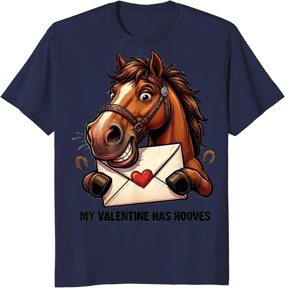 My Valentine Has Hooves Funny Horse Lover Equestrian Humor T-Shirt - Navy Blue