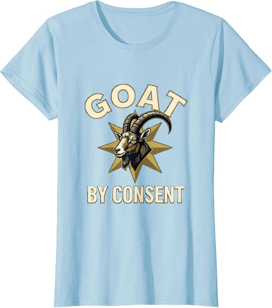 Women's GOAT By Consent Funny Goat Lover Farm Animal Humor T-Shirt - Baby Blue