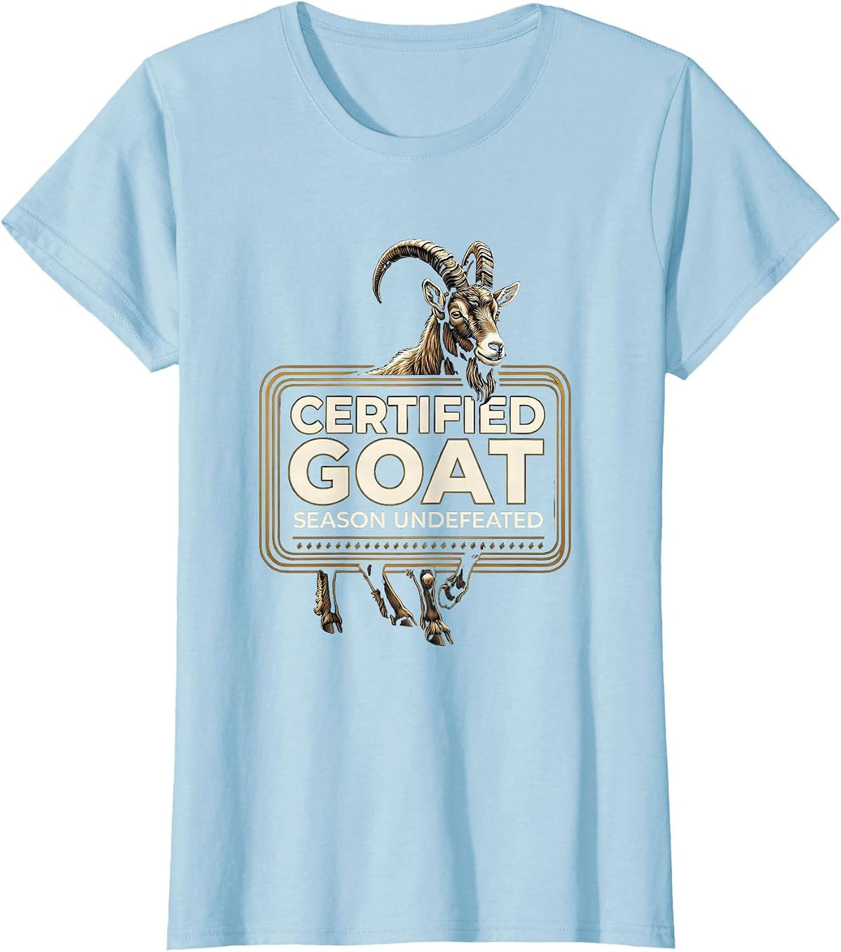 Women's Certified GOAT Season Undefeated Funny Goat Lover Gift T-Shirt - Baby Blue