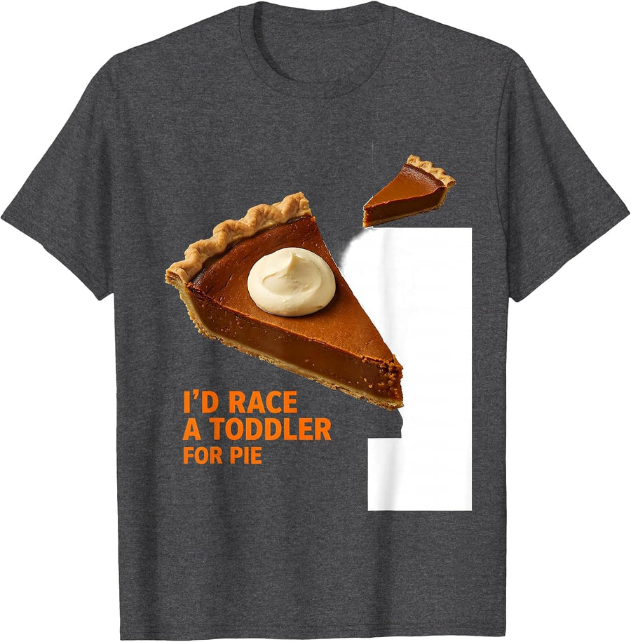 Men's I'd Race A Toddler For Pie Funny Thanksgiving Pie Lover T-Shirt - Dark Heather Grey