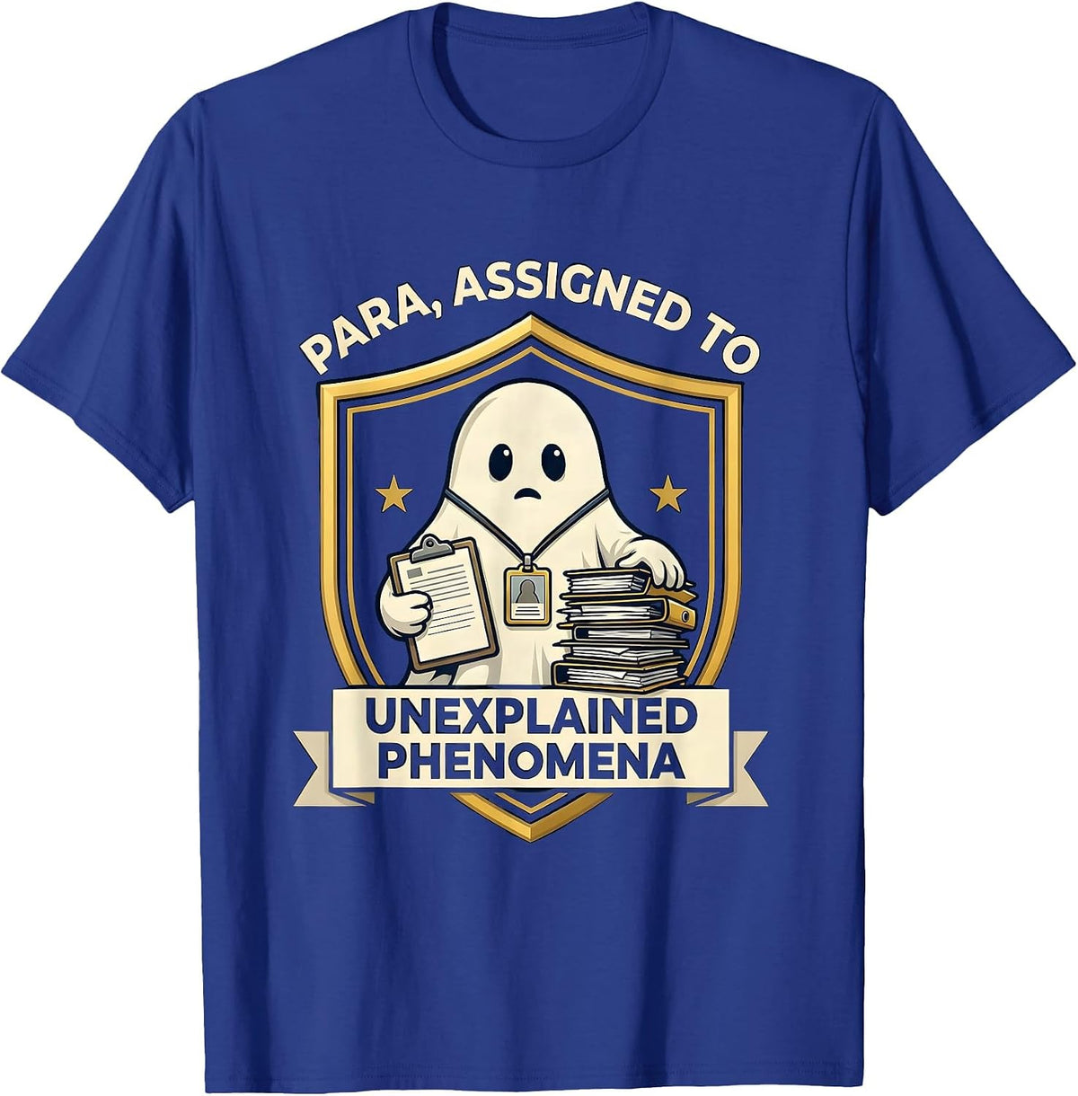 Para, Assigned to Unexplained Phenomena Funny T-Shirt - Royal Blue