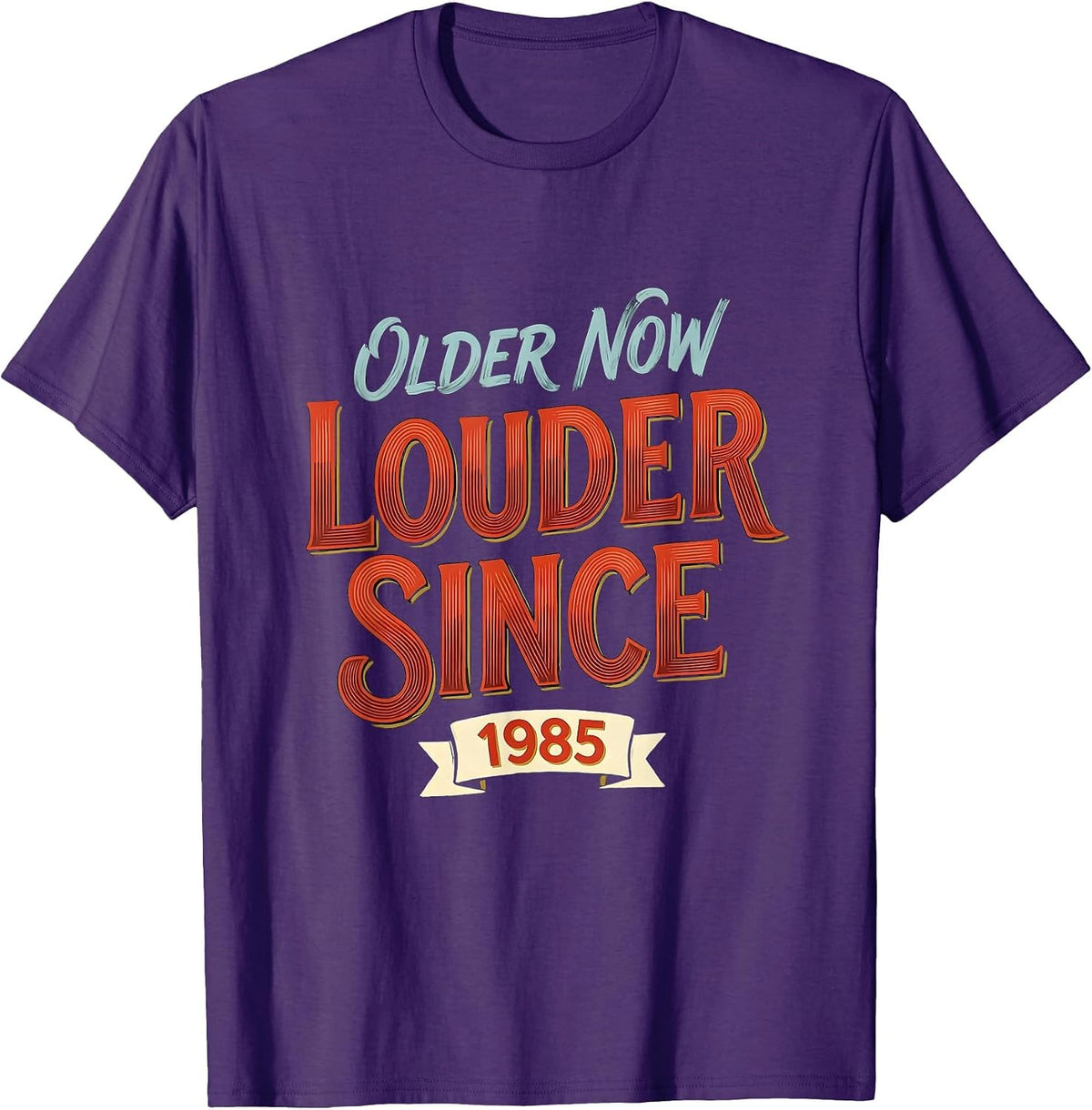 Older Now Louder Since 1985 Retro Vintage Birthday Gift T-Shirt - Purple