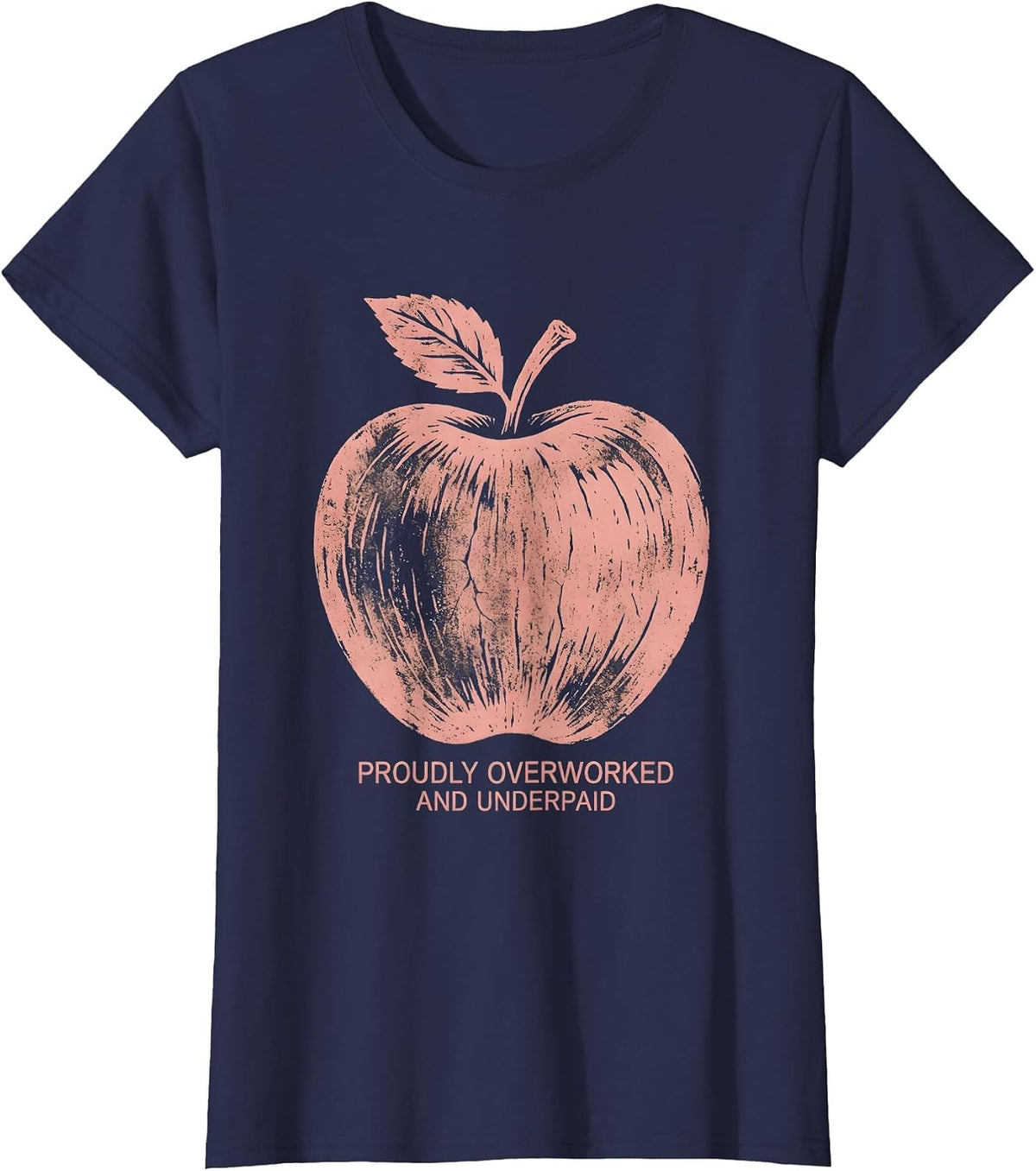 Women's Proudly Overworked and Underpaid Worker Design T-Shirt - Navy Blue