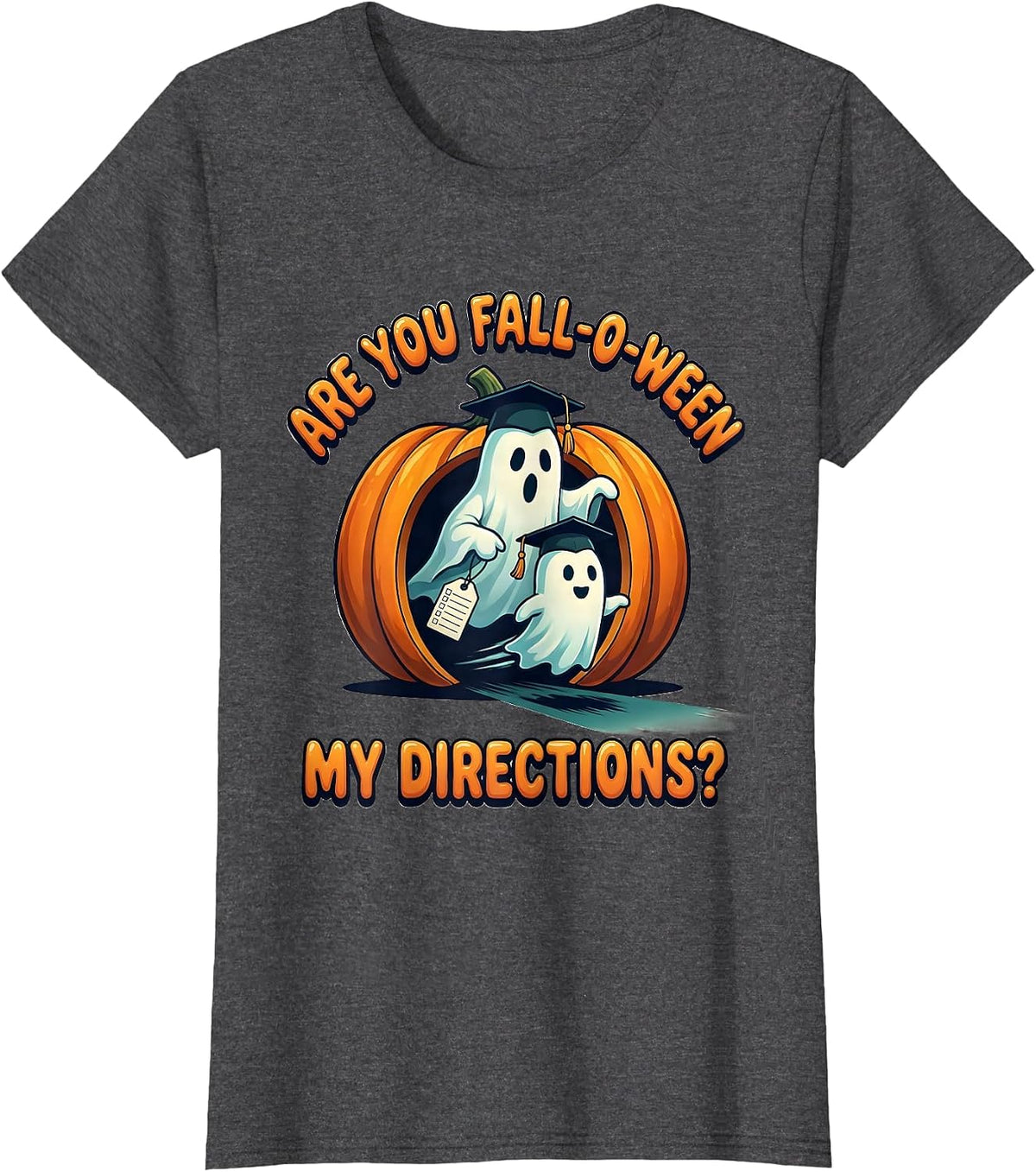 Women's Are You Fall-O-Ween My Directions Teacher Halloween Ghost T-Shirt - Dark Heather Grey