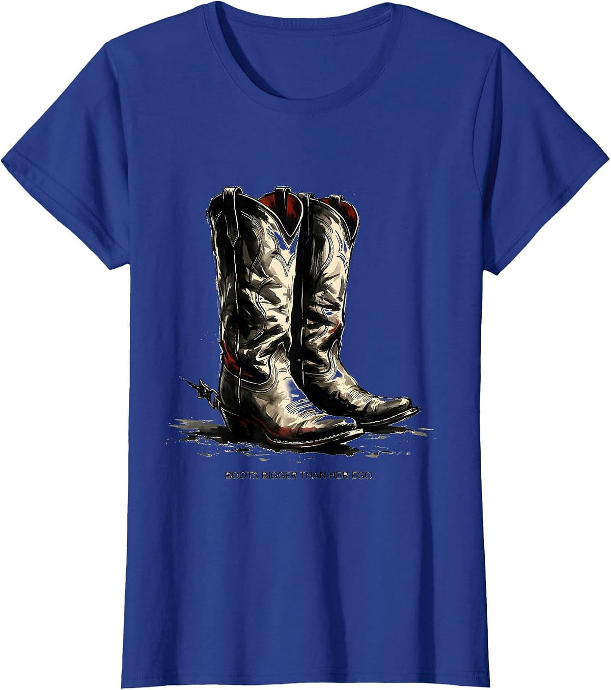 Women's Boots Bigger Than Her Ego Western Design T-Shirt - Royal Blue