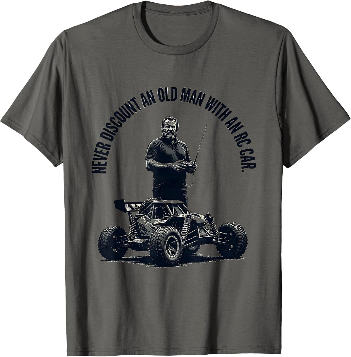 Men's Never Discount An Old Man With An RC Car Funny T-Shirt - Asphalt Grey