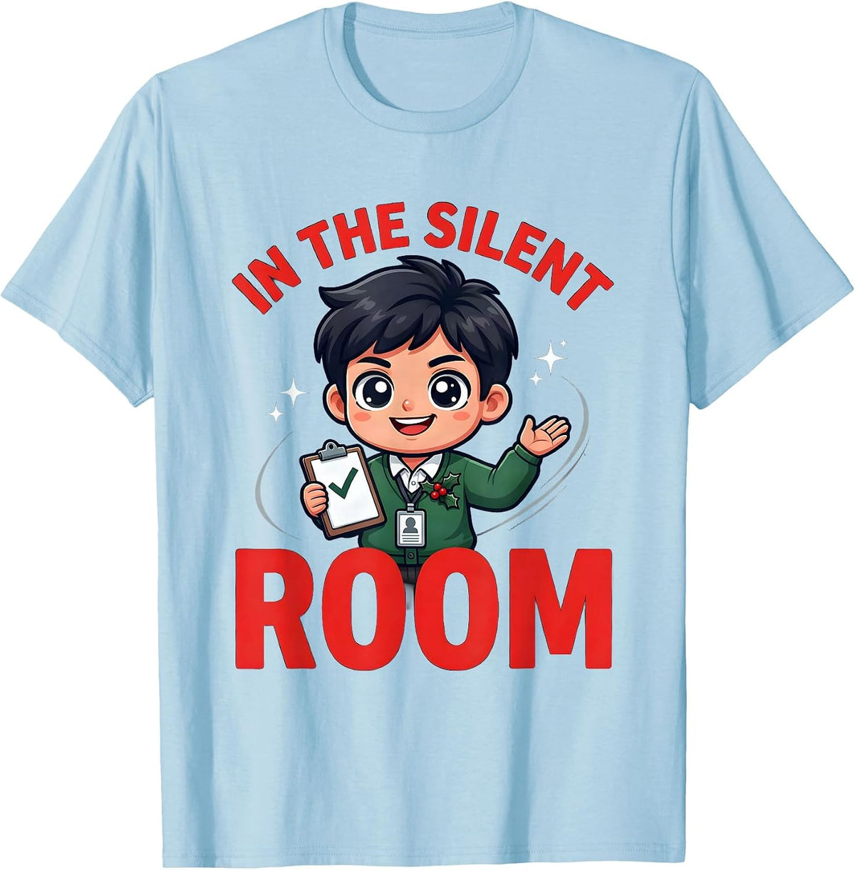 Men's IN THE SILENT ROOM Funny Teacher Christmas School Staff T-Shirt - Baby Blue