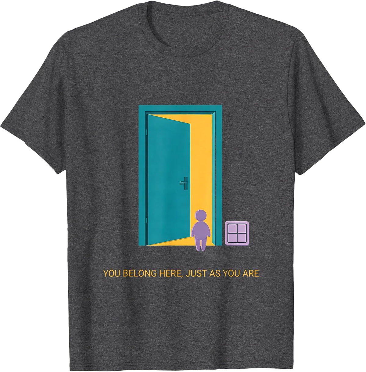 You Belong Here, Just As You Are Special Education Teacher T-Shirt - Dark Heather Grey