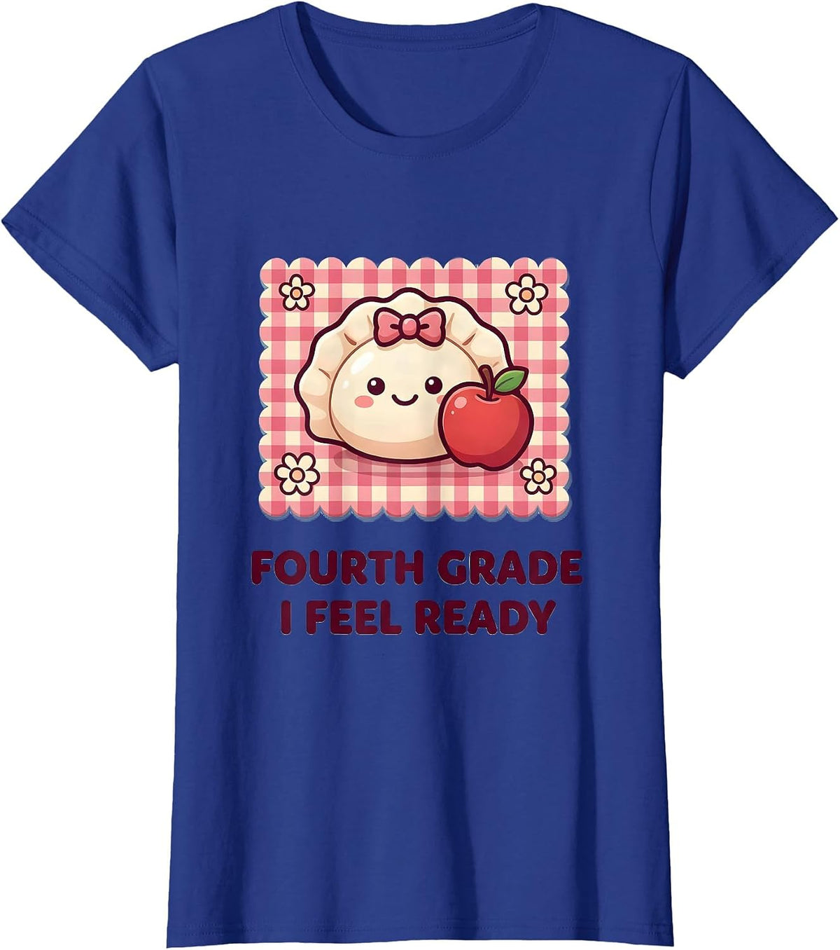 Women's Fourth Grade I Feel Ready Cute Dumpling Back to School Girl T-Shirt - Royal Blue