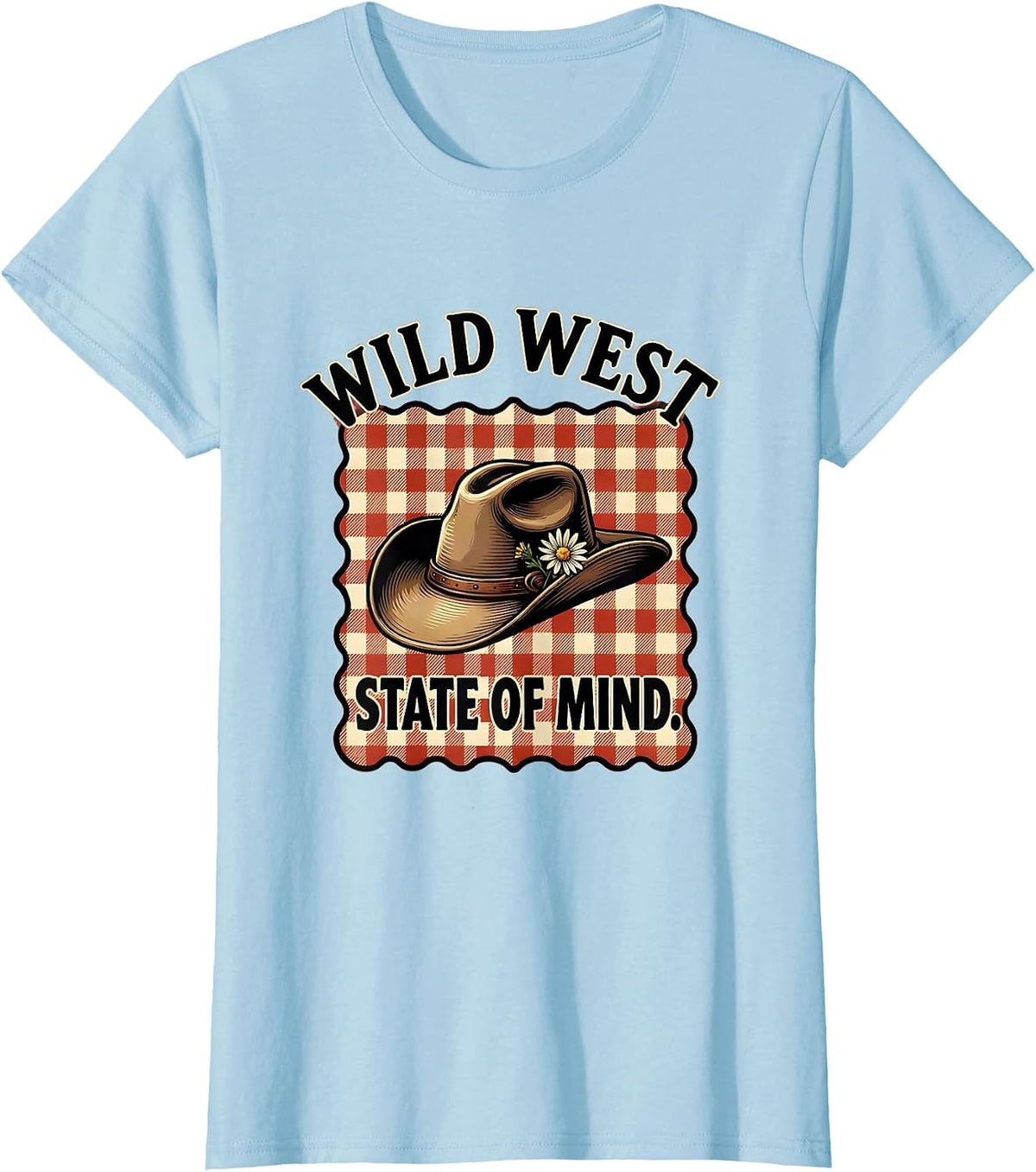 Women's Wild West State of Mind Cowgirl Design T-Shirt - Baby Blue