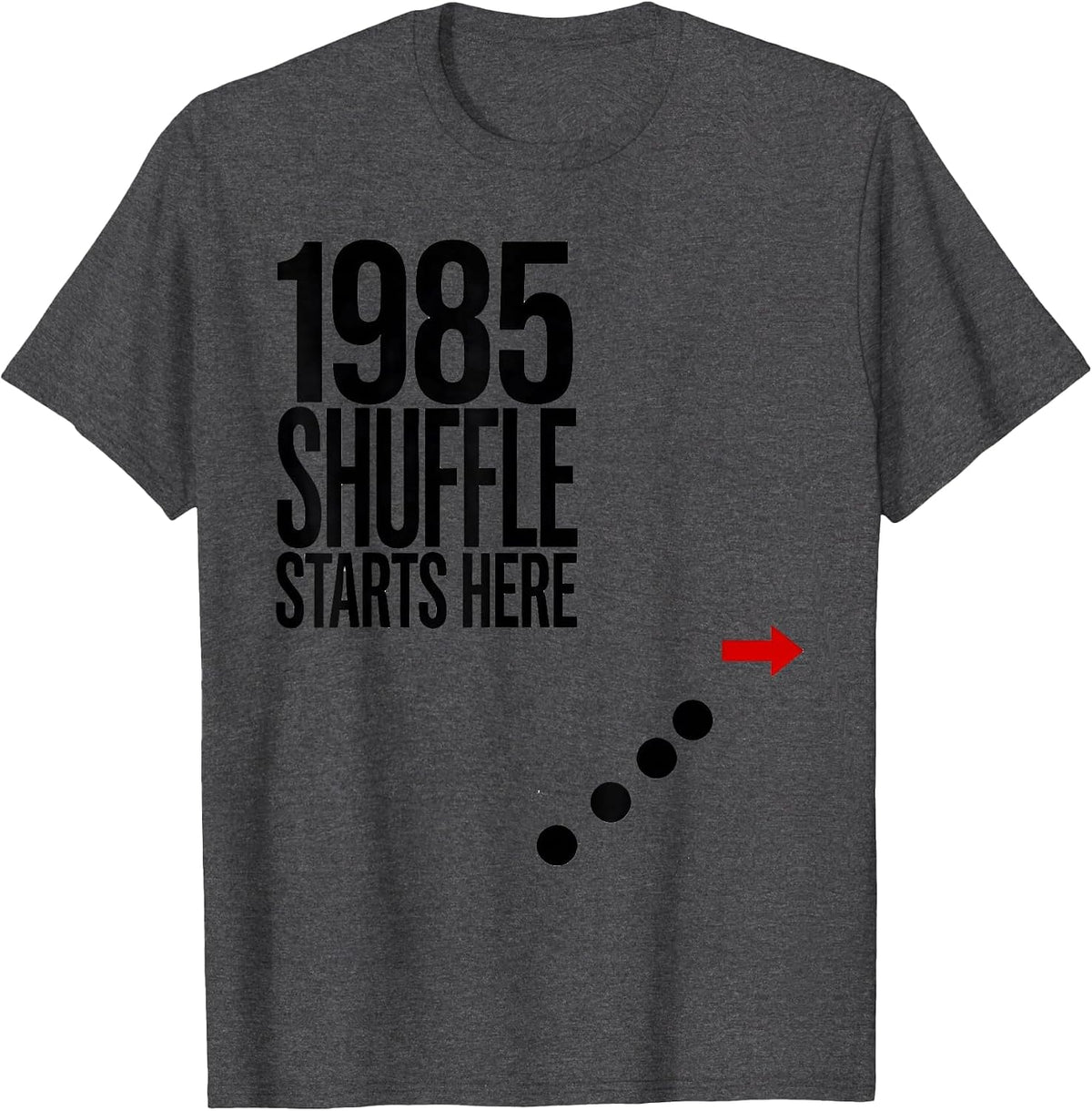 Men's 1985 Shuffle Starts Here Vintage Retro Funny Birthday Humor T-Shirt - Dark Heather Grey