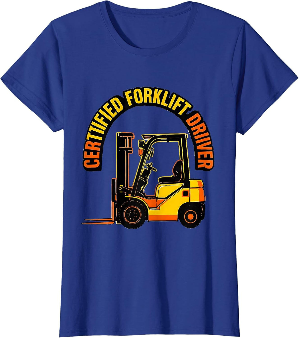 Women's Certified Forklift Driver Funny Forklift Operator Christmas T-Shirt - Royal Blue
