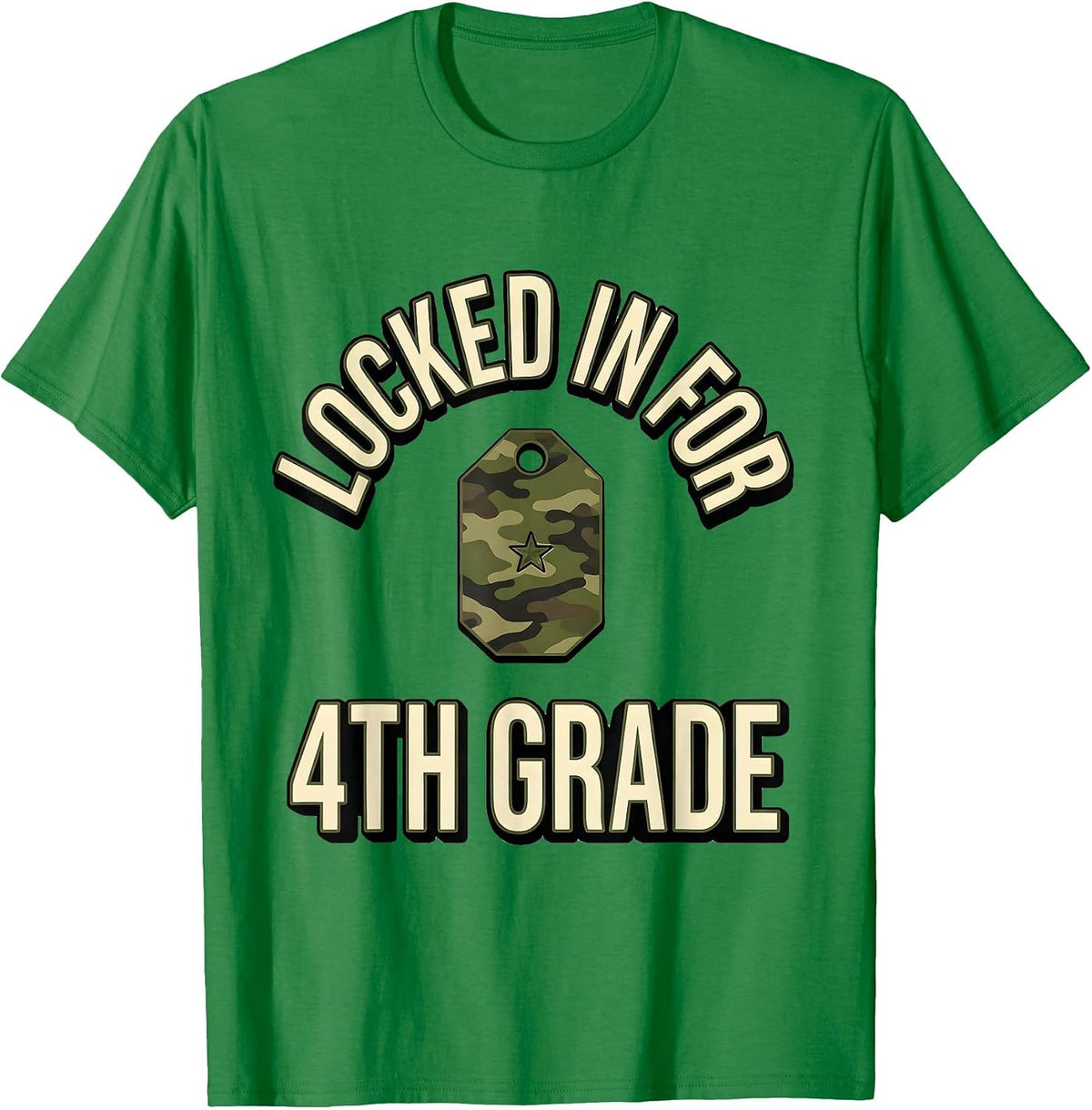 Men's Locked In For 4th Grade Camo Fourth Grade Back To School T-Shirt - Kelly Green