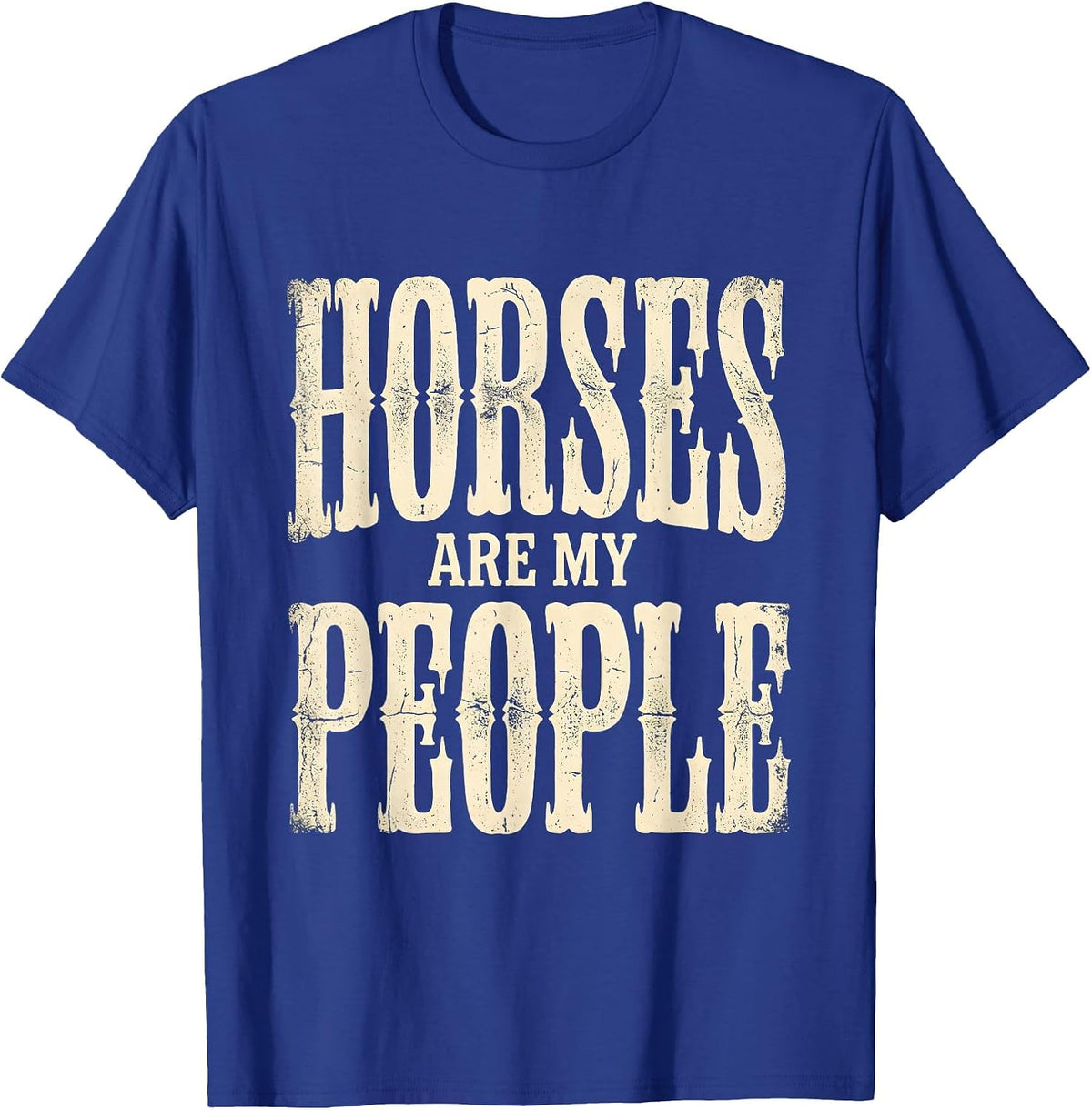 Horses Are My People Equestrian Lover Design T-Shirt - Royal Blue