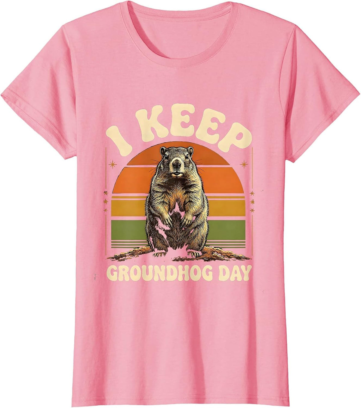 Women's I Keep Groundhog Day Retro Vintage Funny Groundhog Day Gift T-Shirt - Pink