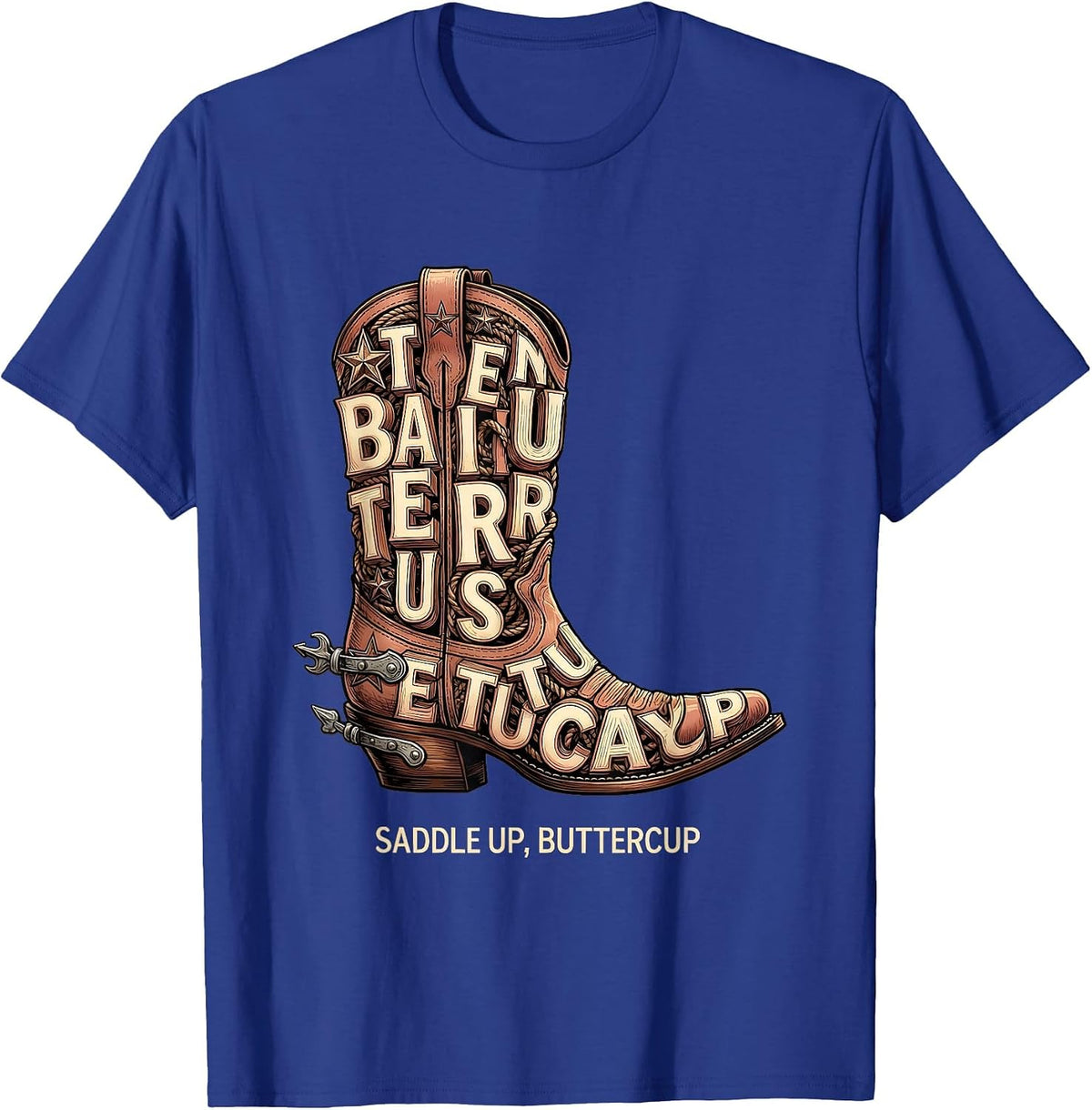Saddle Up Buttercup Western Cowgirl Design T-Shirt - Royal Blue
