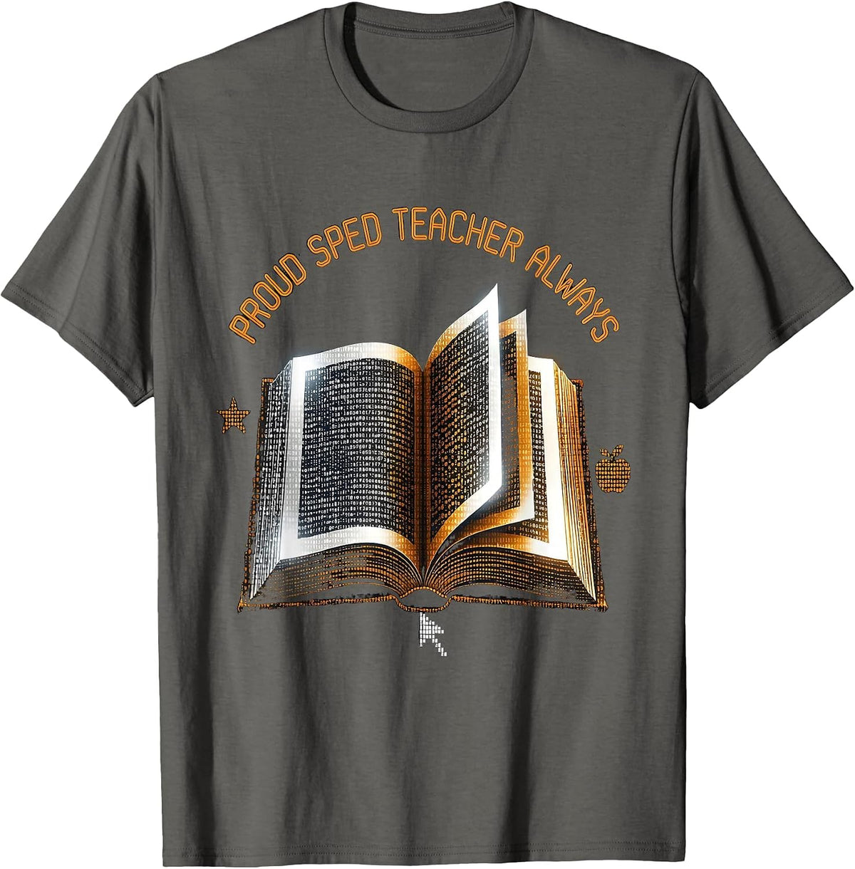 Men's Proud Sped Teacher Always Educator Design T-Shirt - Asphalt Grey
