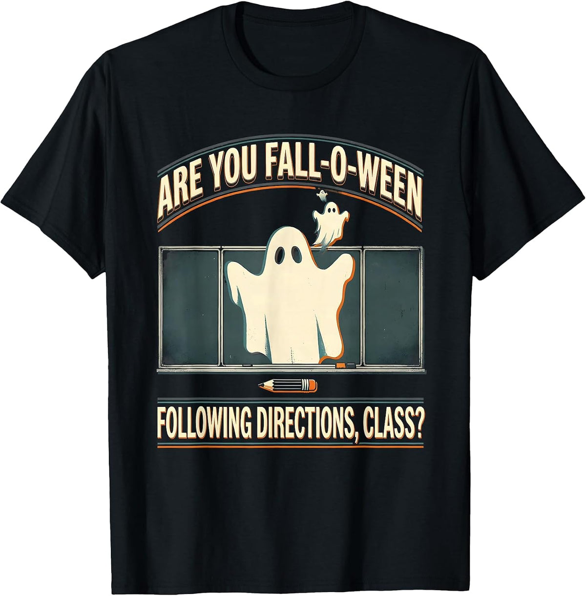 Men's Are You Fall-O-Ween Following Directions, Class? Teacher T-Shirt - Black