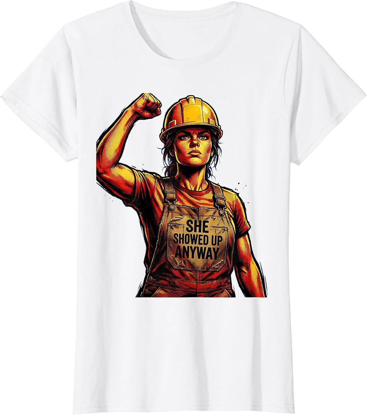 She Showed Up Anyway Labor Day Graphic Design T-Shirt - White