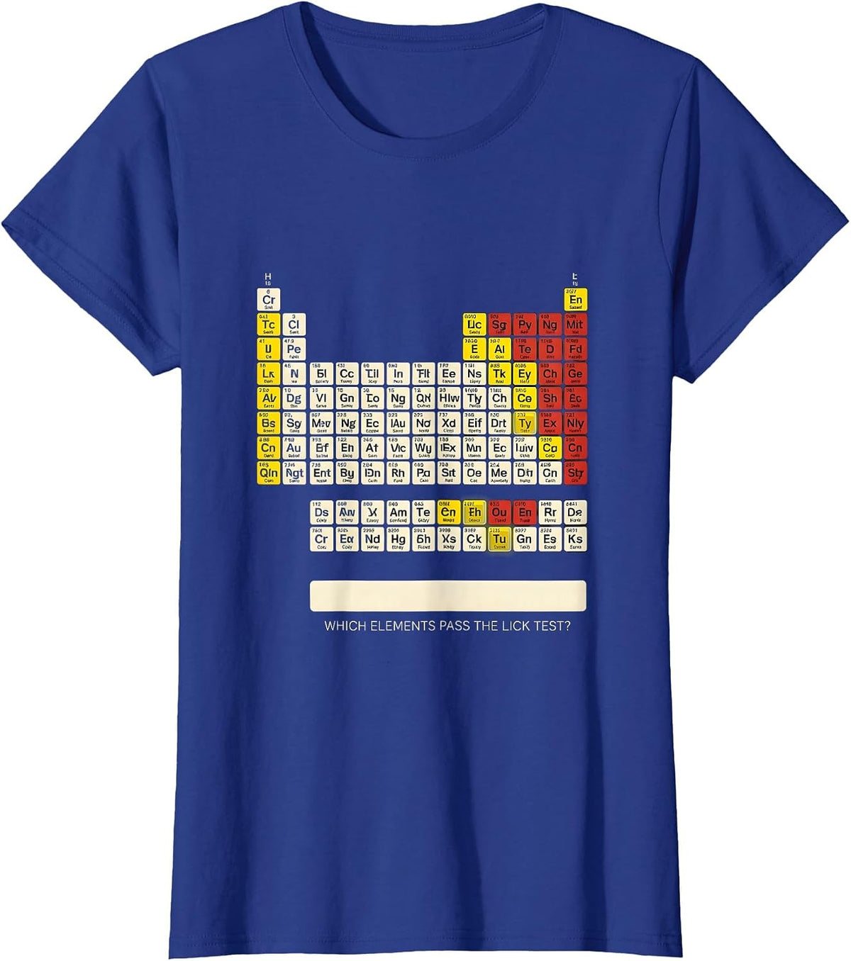 Women's Which Elements Pass The Lick Test? Funny Periodic Table T-Shirt - Royal Blue