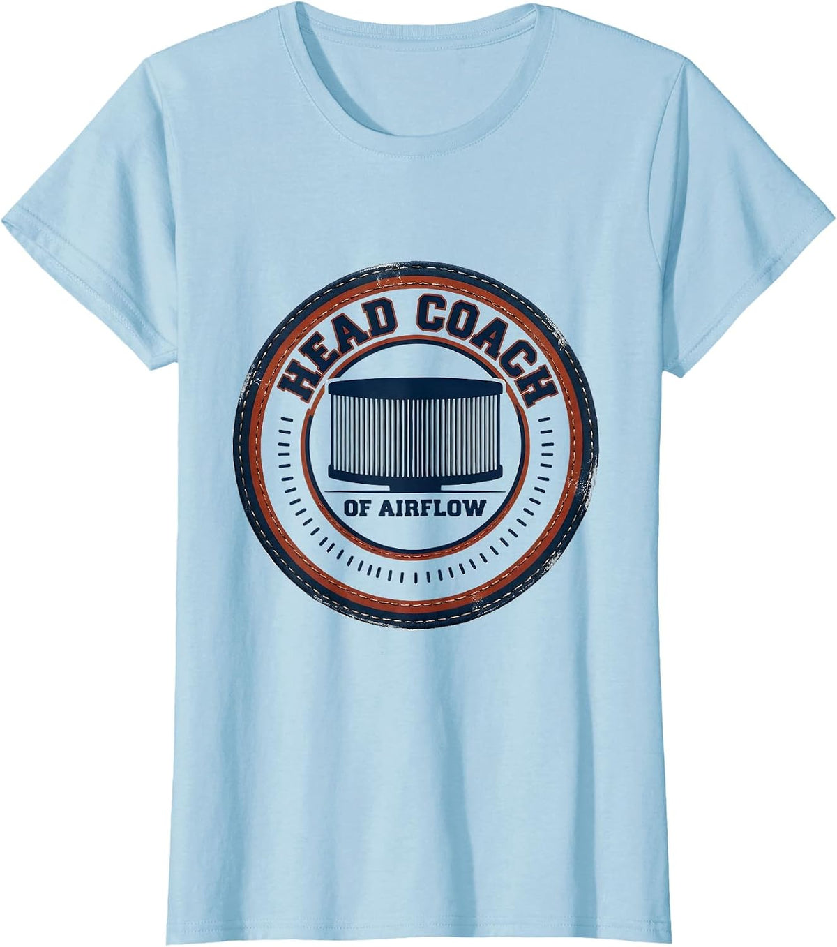 Women's Head Coach Of Airflow Funny HVAC Tech HVAC Dad Workplace T-Shirt - Baby Blue