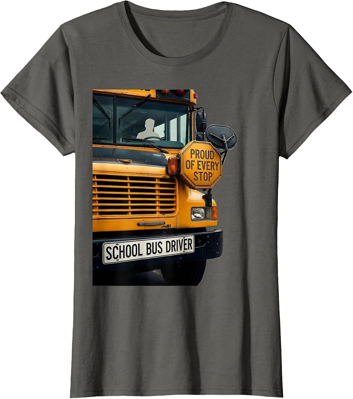 Women's School Bus Driver Proud Of Every Stop Transportation Squad T-Shirt - Asphalt Grey