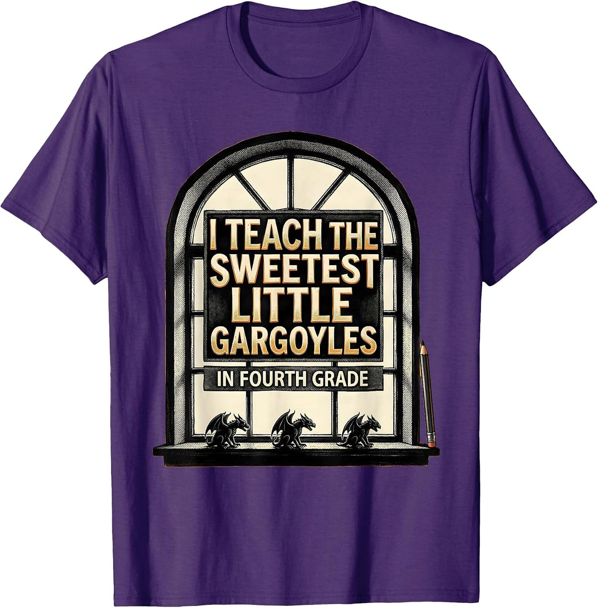I Teach The Sweetest Little Gargoyles In Fourth Grade T-Shirt - Purple