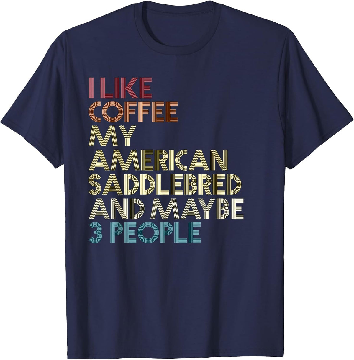 American Saddlebred Horse Owner Coffee Lovers Vintage Retro T-Shirt - Navy Blue