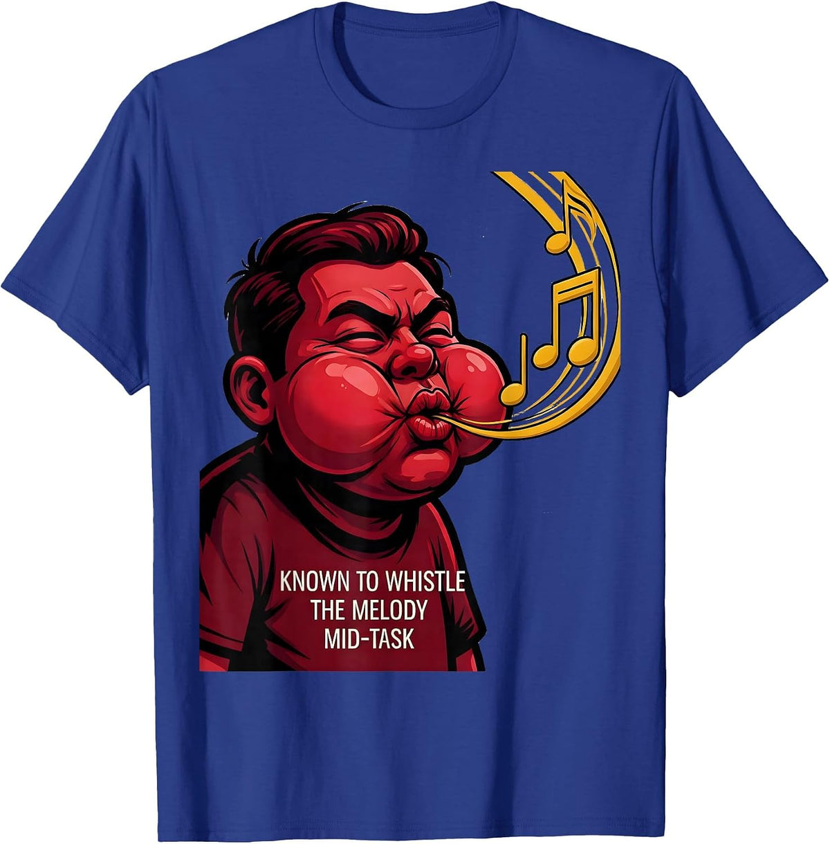 Men's Known To Whistle The Melody Mid-Task Funny Music Lover Humor T-Shirt - Royal Blue